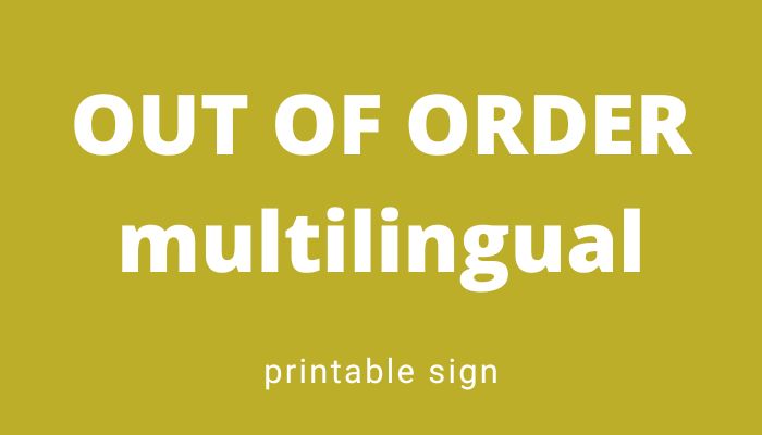 out-of-order-printable-signs-en-fr-es-many-printable